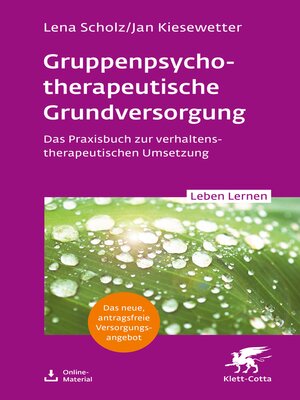 cover image of Gruppentherapeutische Grundversorgung (Leben Lernen, Bd. 345)